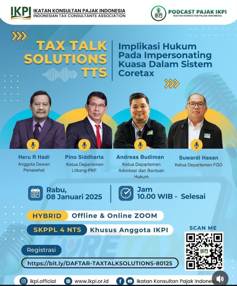 IKPI Gelar Podcast “TAX TALK SOLUTIONS” Bahas Implikasi Hukum Impersonating Kuasa dalam Sistem Coretax