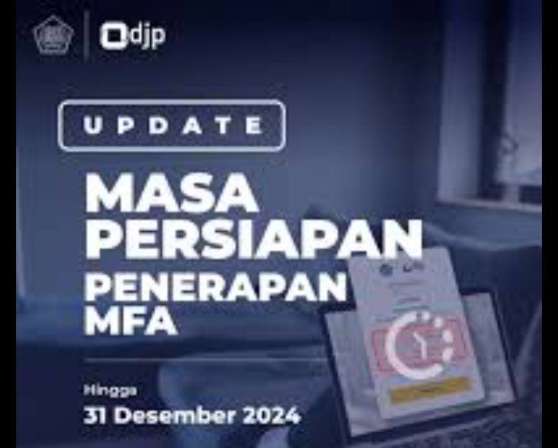 Penerapan MFA, DJP Imbau Wajib Pajak Perbarui Data Pribadi di Aplikasi DJP Online