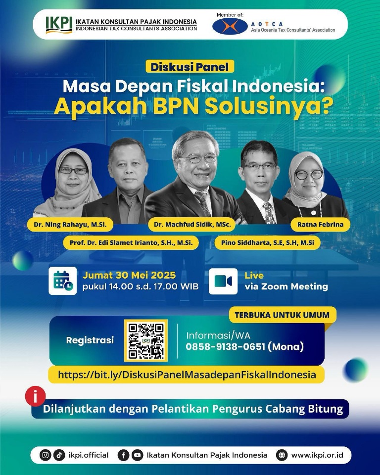 Ketua Umum IKPI: BPN Bisa Jadi Kunci Reformasi Fiskal Indonesia