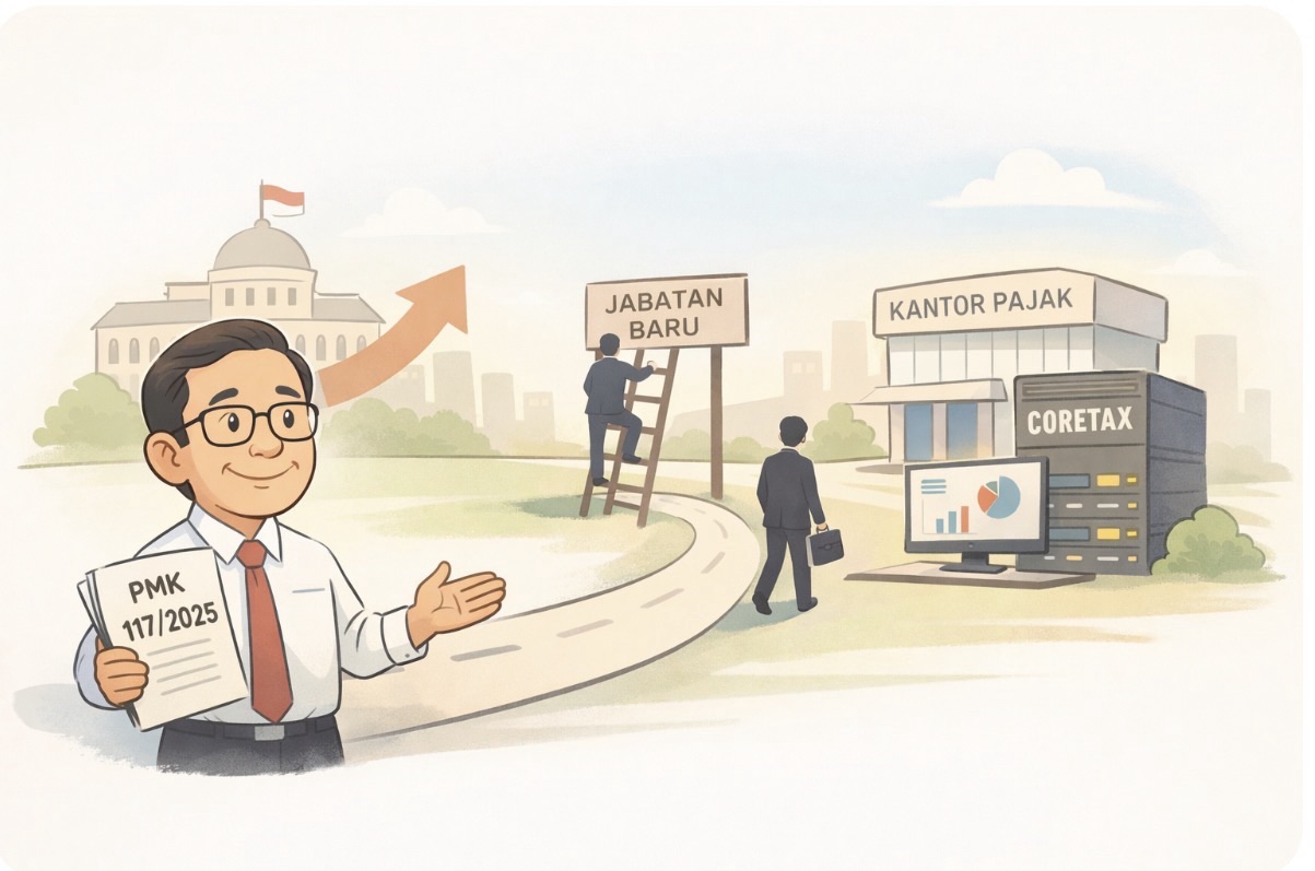 Pemerintah Beri Kelonggaran DJP Bentuk Jabatan Baru hingga Akhir 2026