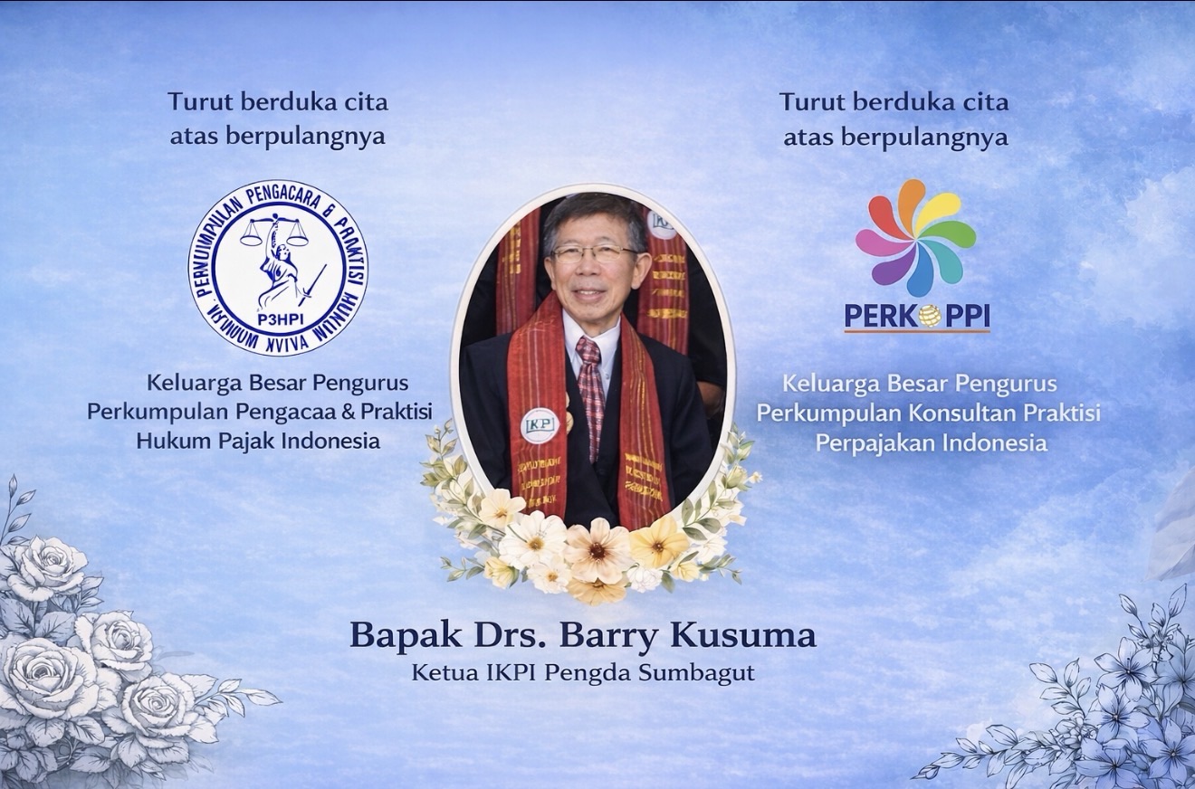 In Memoriam: Dunia Profesi Konsultan Pajak Berduka, P3HPI dan PERKOPPI Kenang Drs. Barry Kusuma