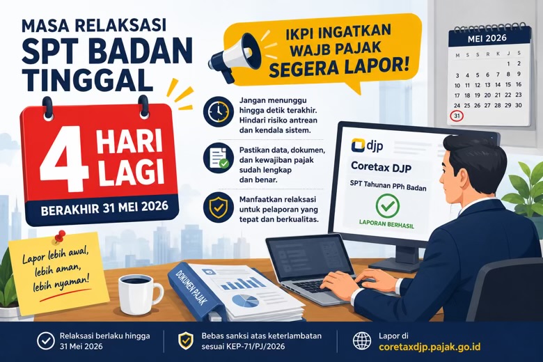 Masa Relaksasi SPT Badan Tinggal Empat Hari, IKPI Ingatkan Wajib Pajak Segera Lapor