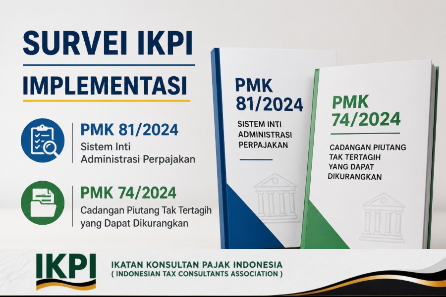 Survei IKPI: Implementasi PMK 81 dan PMK 74 Masih Perlu Disempurnakan